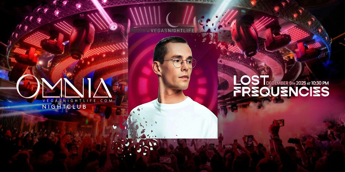 Lost Frequencies | Saturday Party | OMNIA Las Vegas, 6 December | Event in Las Vegas | AllEvents