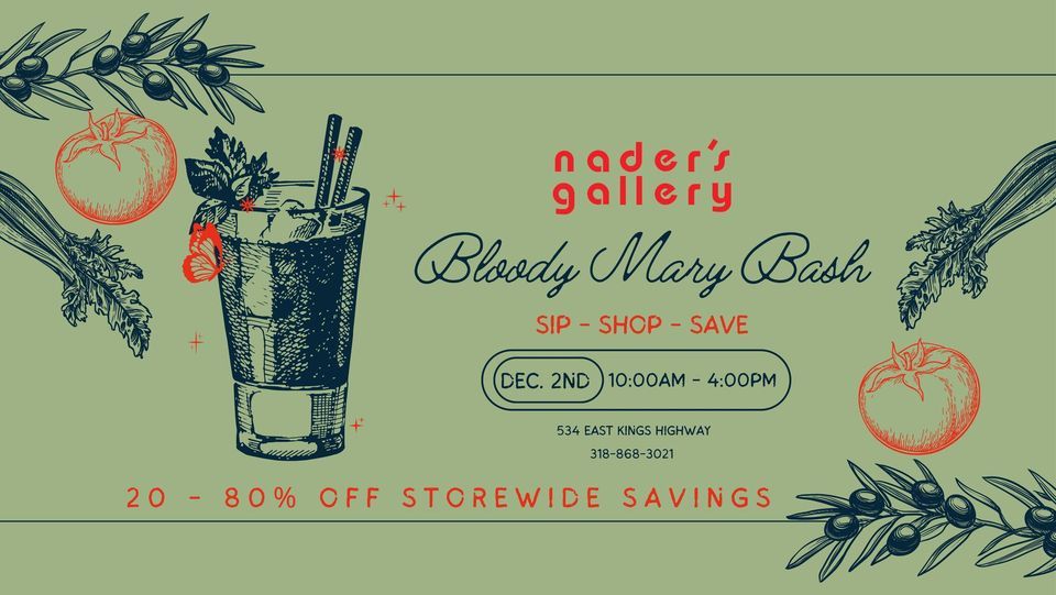 Bloody Mary Bash, Nader's Gallery, Shreveport, December 2 2023
