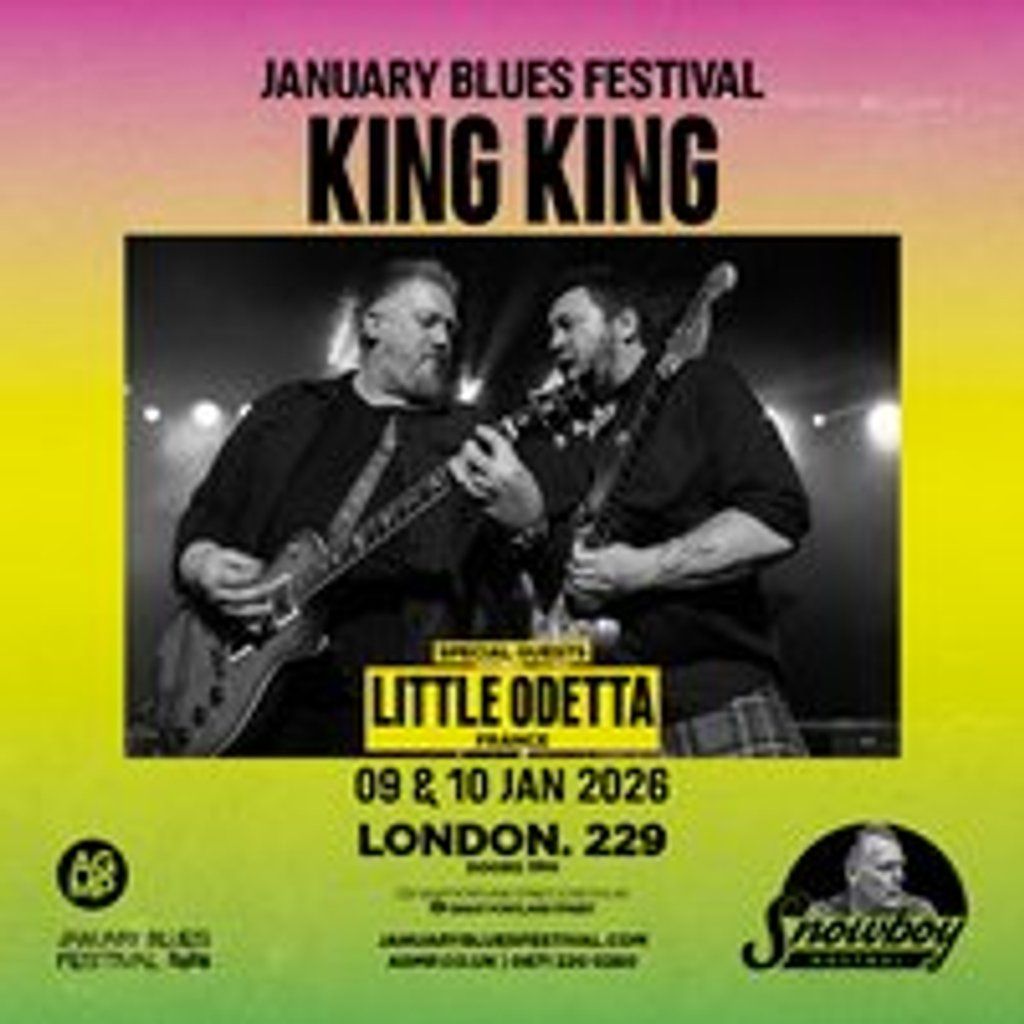 January Blues Festival: KING KING + LITTLE ODETTA, 9 January | Event in London | AllEvents