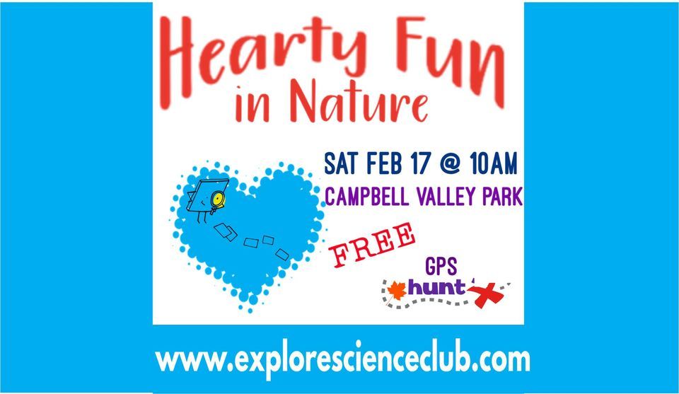 3rd Hearty Fun in Nature: GPS Hunt, Campbell Valley Park, Birch Bay ...
