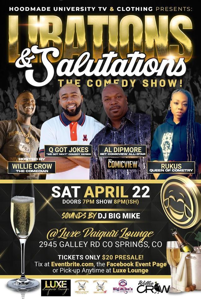 Libations and Salutations the Comedy Show 4/22/23, Luxe Daiquiri