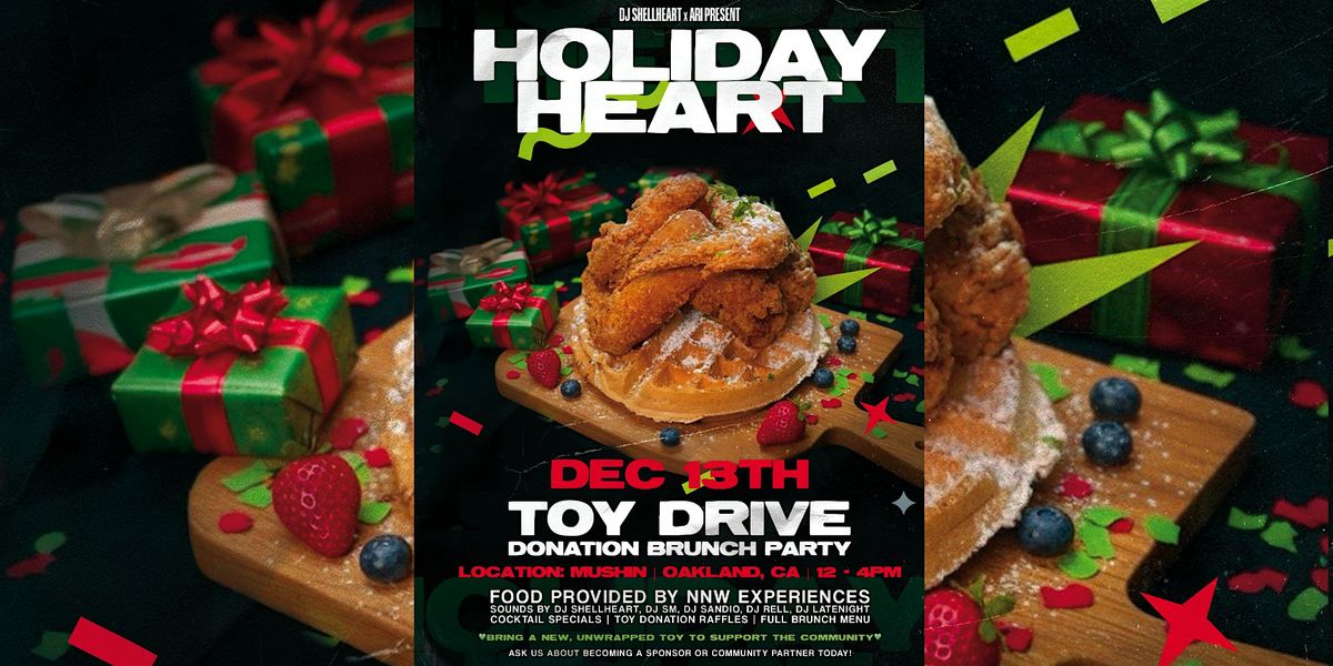 HOLIDAY HEART: 10-YEAR TOY DRIVE DONATION BRUNCH, 13 December | Event in Oakland | AllEvents
