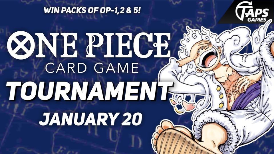 One Piece OP1,2 & 5 Pack Tournament Taps Games, Taps Games, Edmonton, January 20 2024