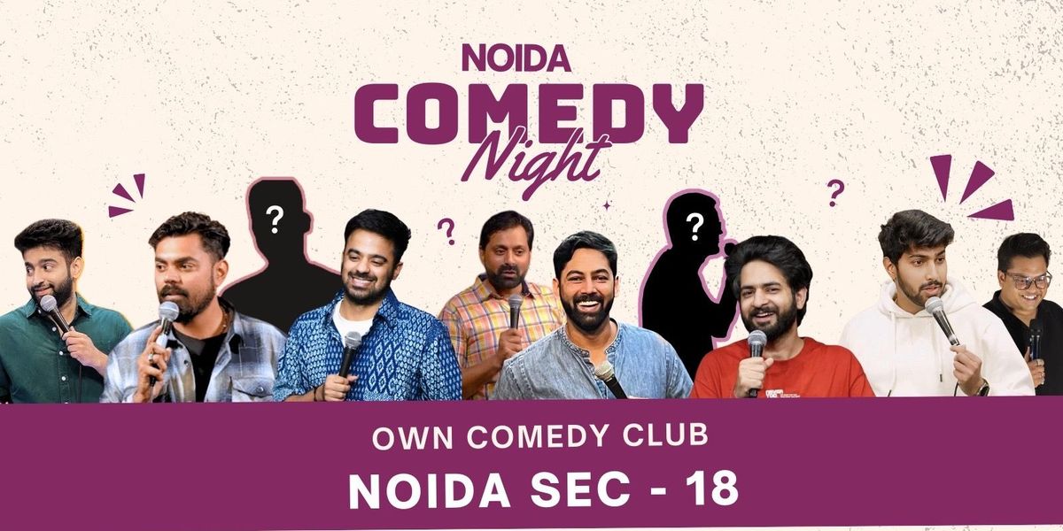 Noida Comedy Night