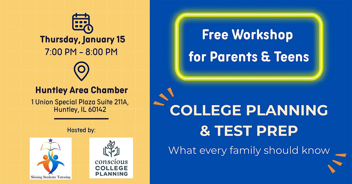 College Planning & Test Prep Workshop (at Huntley Area Chamber), 15 January | Event in Huntley | AllEvents
