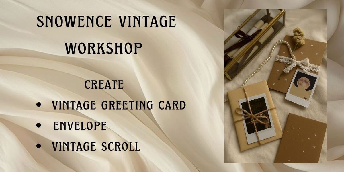 Snowence vintage workshop | Event in Pune | AllEvents