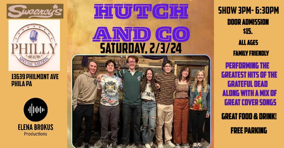 HUTCH & CO. AT SWEENEYS PHILLY STATION 2324 AT 3PM, Sweeney’s Philly