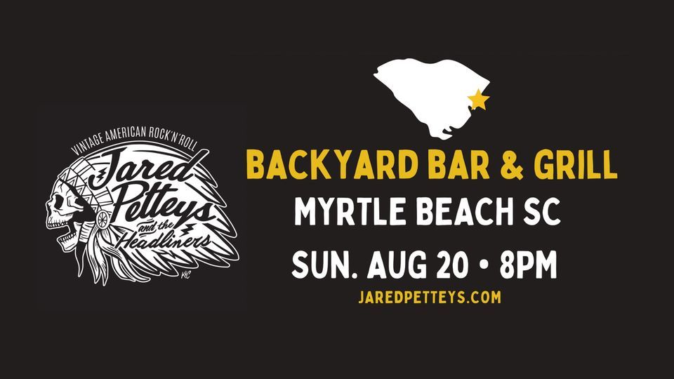 Jared Petteys & The Backyard Bar & Grill, Backyard Sports Bar & Grill