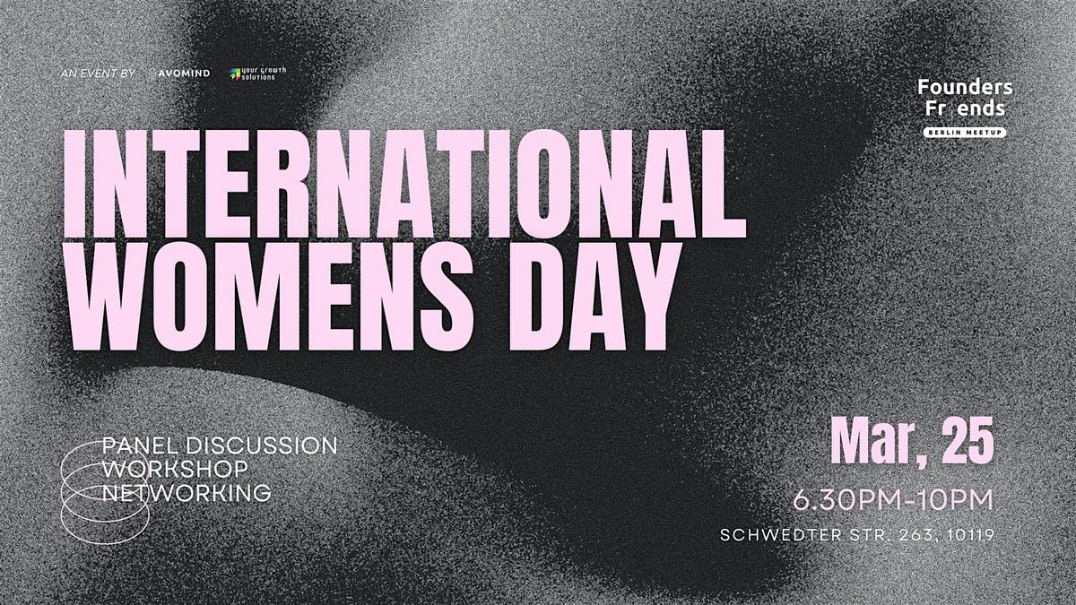Founders &amp; Friends Berlin Meetup - International Women's Day