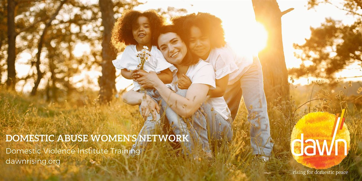 May 2026 - DAWNs Domestic Violence Institute Training (Hybrid), 5 May ...