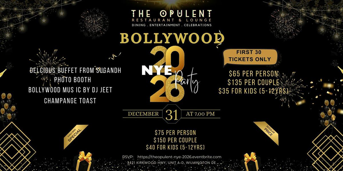 Bollywood NYE 2026 Party at The Opulent – Music, Buffet & Celebration, 31 December | Event in Wilmington