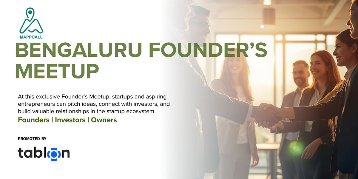 Founder’s Meetup I Startup Pitching I Investor Networking