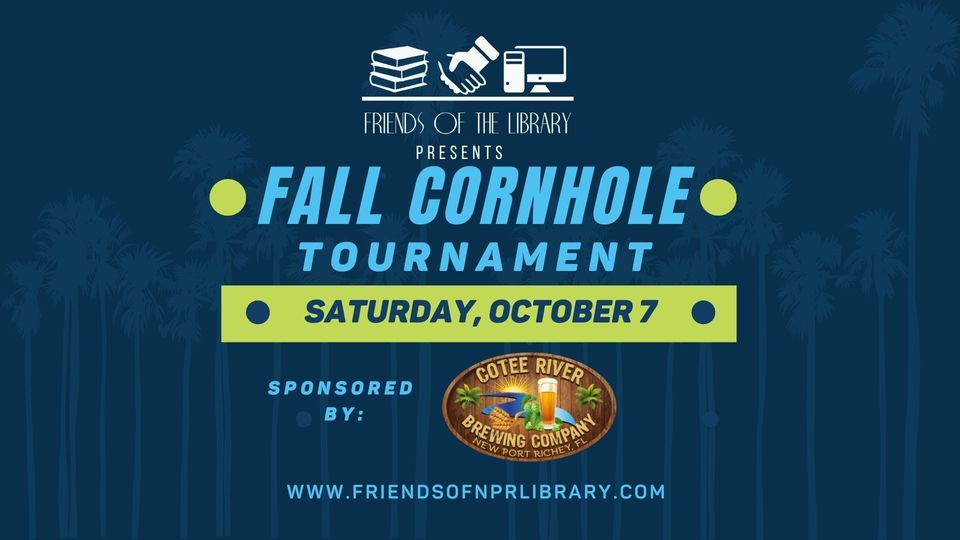 FOL Fall Cornhole Tournament, Railroad Square Downtown New Port Richey