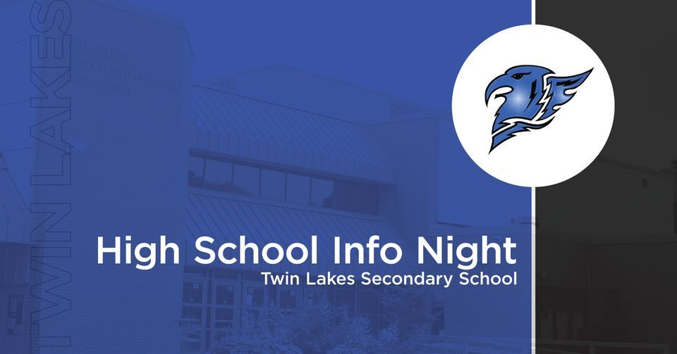 High School Info Night Twin Lakes Secondary School, Twin Lakes