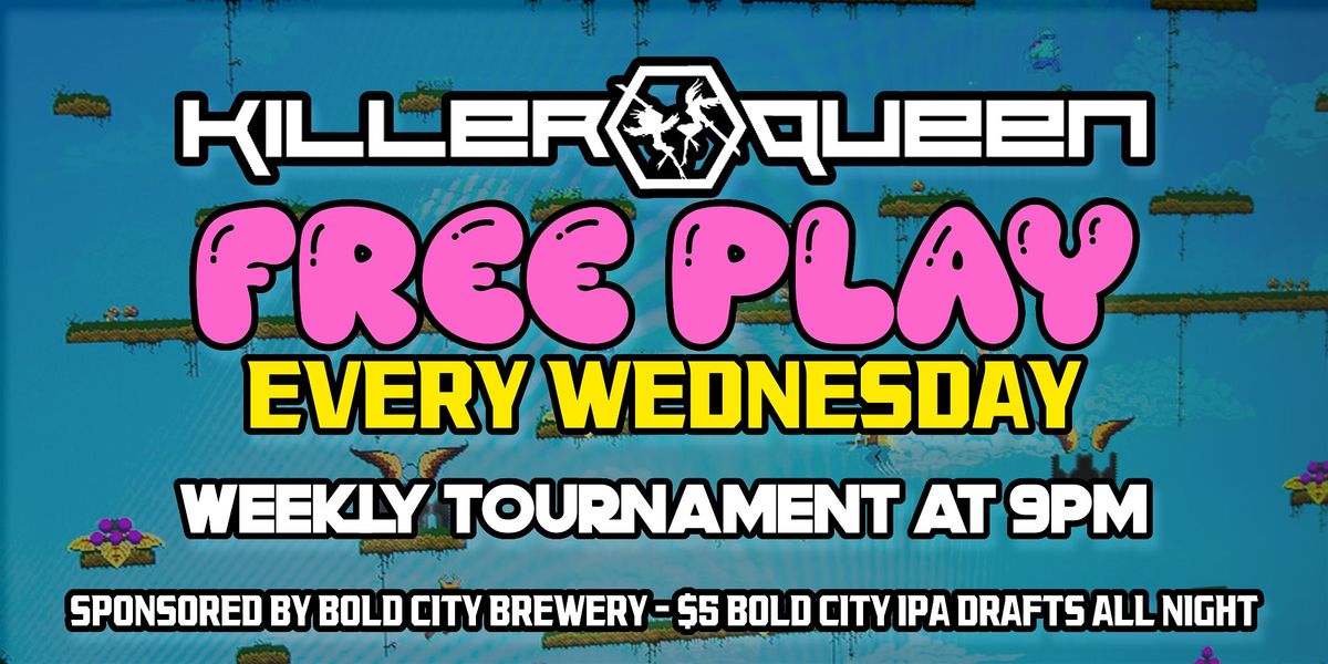 Killer Queen Weekly Tournament, Keg & Coin, King Street, Jacksonville ...