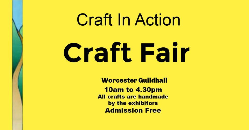 Craft Fair Worcester Guildhall, Guildhall Worcester, 8 October