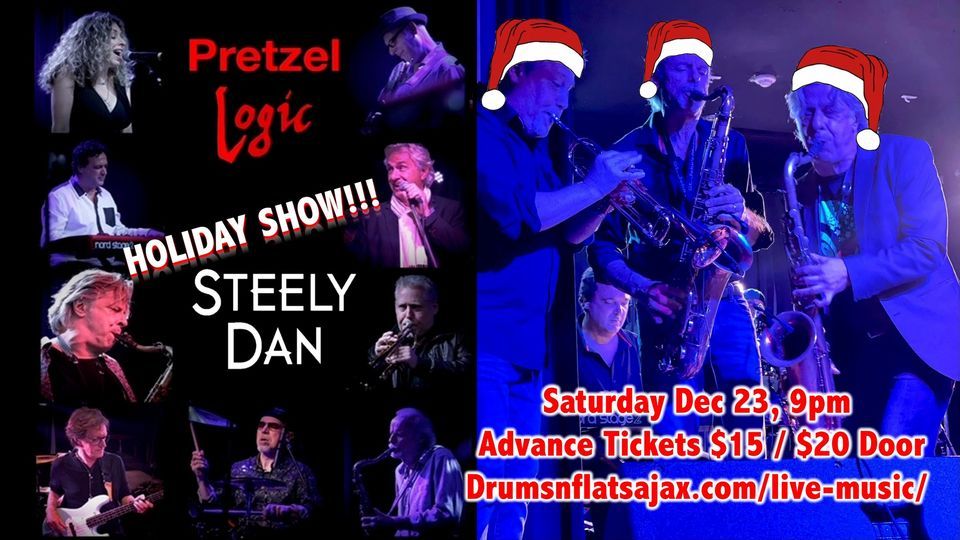 Pretzel Logic tribute to Steely Dan Holiday Show at Drums N Flats Ajax