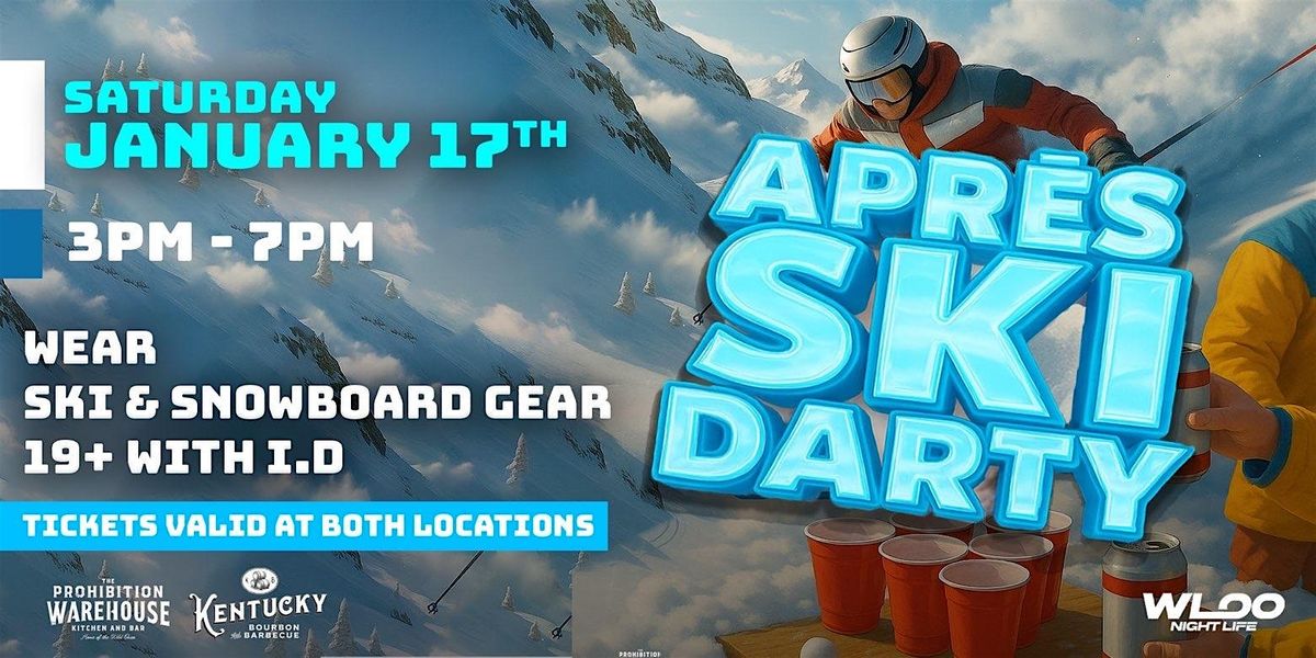 OFFICIAL WATERLOO APRÉS SKI DARTY 19+, 17 January | Event in Waterloo | AllEvents