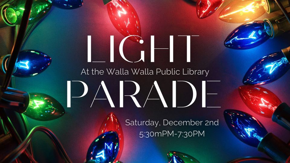 Light Parade at the Library, Walla Walla Public Library, December 2