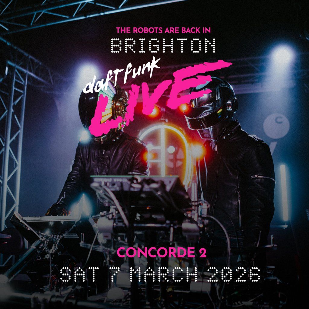 Daft Funk, 7 March | Event in Brighton | AllEvents