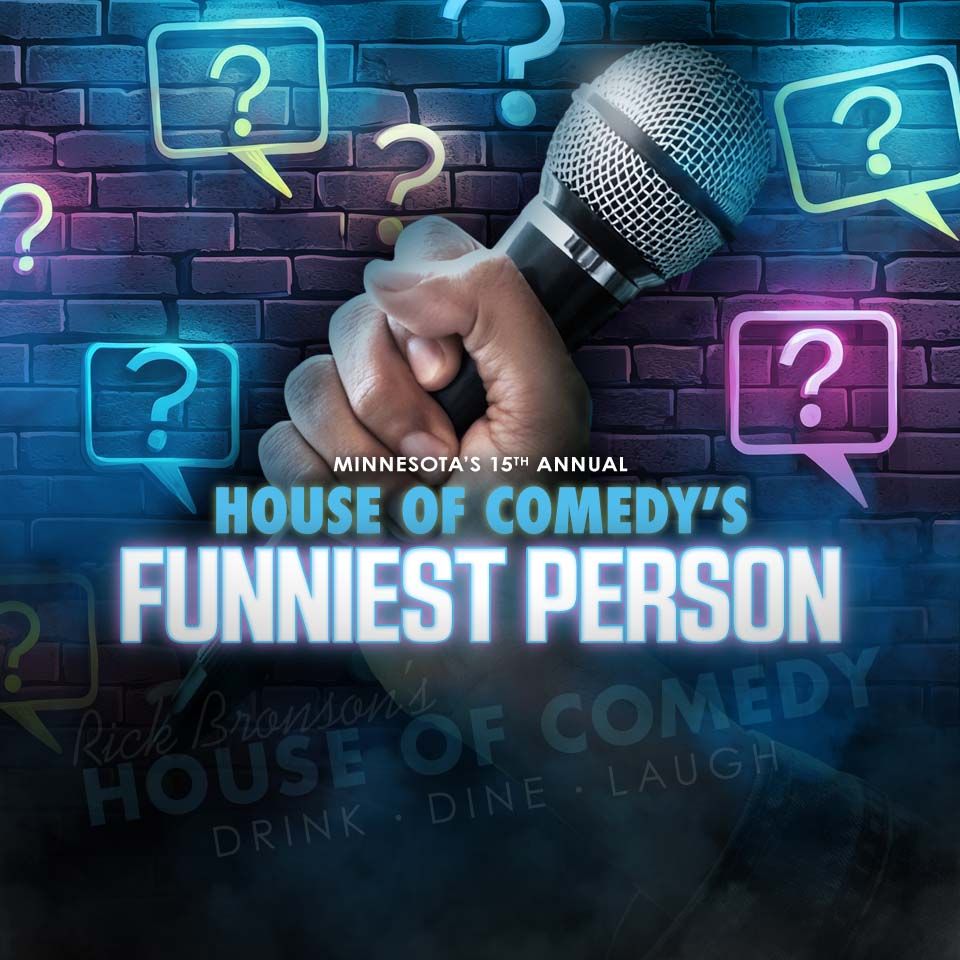 HOC Funniest Person Contest - Round 3 at Rick Bronsons House of Comedy - MN | Event in Bloomington | AllEvents
