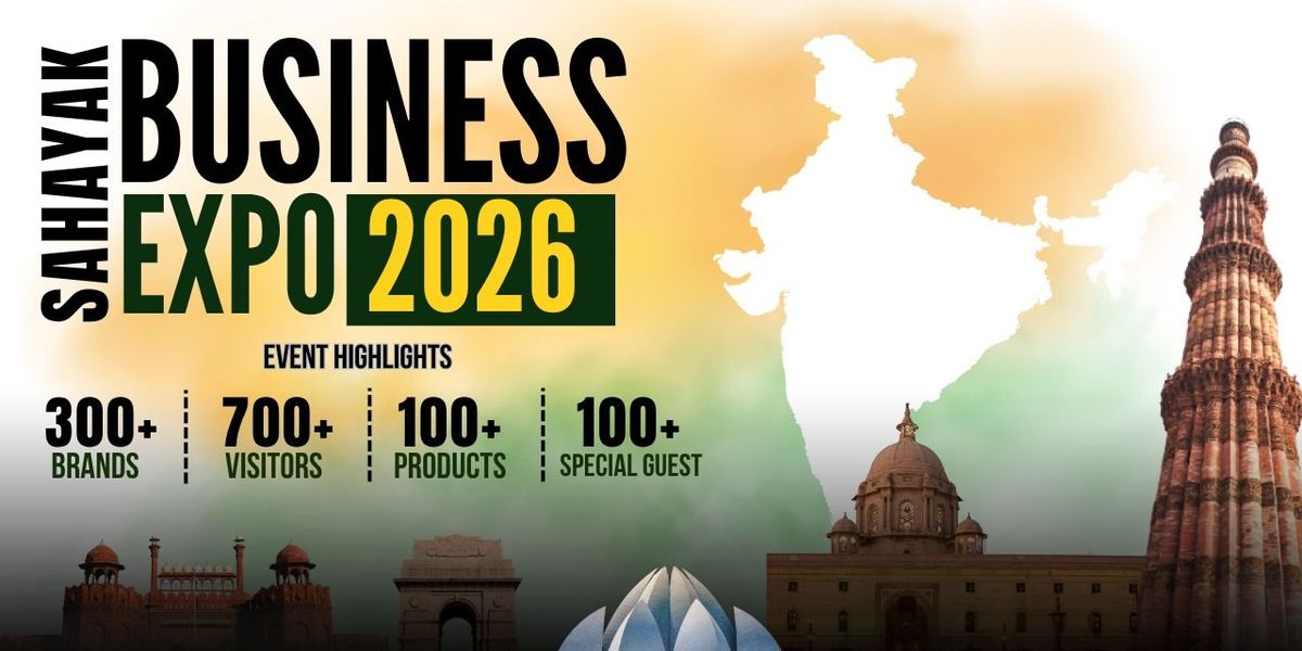 Sahayak Business Expo 2026, 10 January | Event in New Delhi | AllEvents