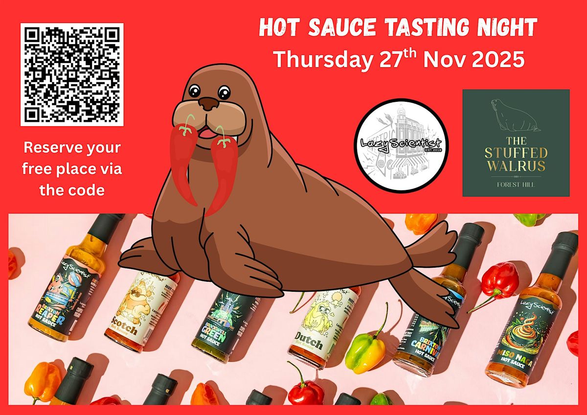 Hot Sauce Tasting Evening with Lazy Scientist Sauces, 27 November | Event in London | AllEvents