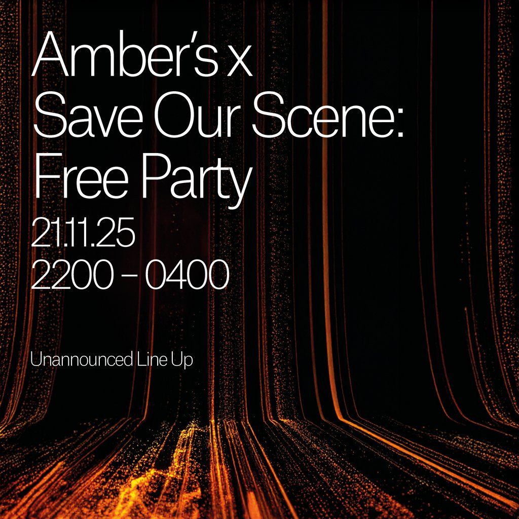 Amber's x Save Our Scene: Free Party | Event in Manchester | AllEvents