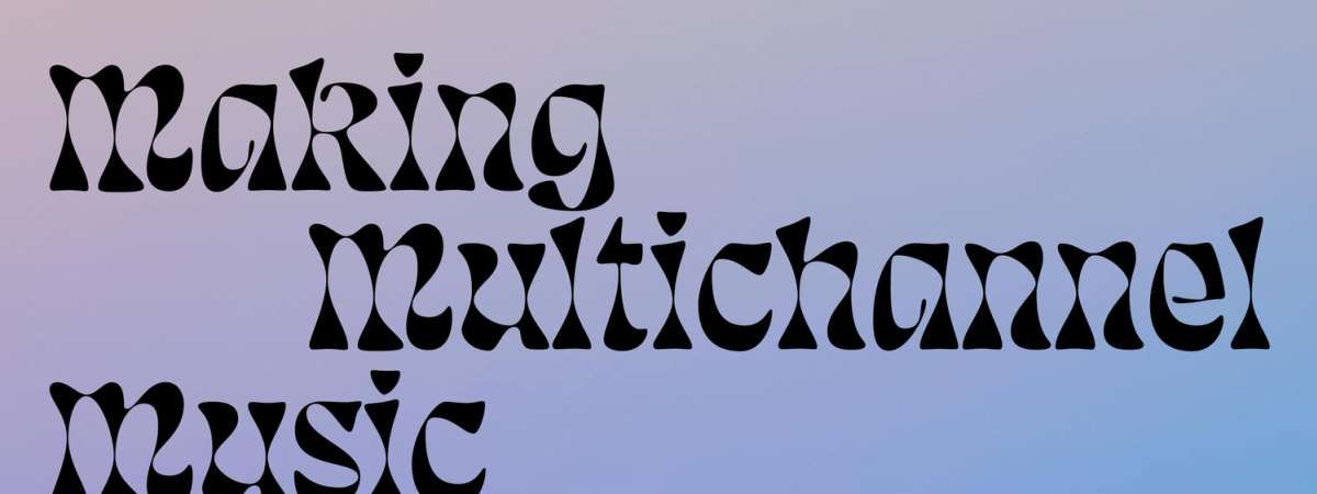 Making Multichannel Music w/ Haruhi Kobayashi’s Sonic Playground IV | Event in Chicago | AllEvents