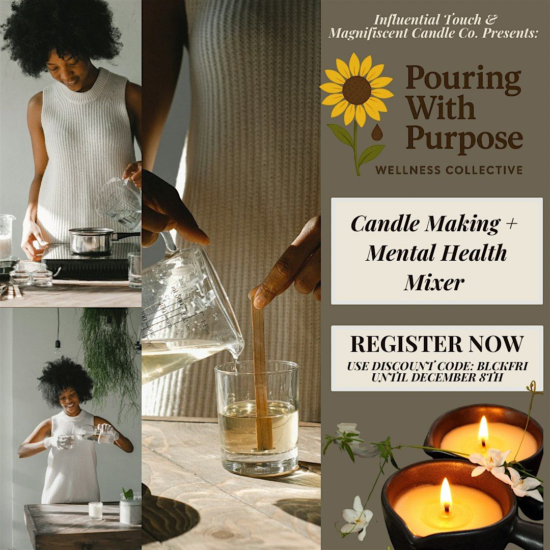 Pouring with Purpose: Candle Making + Mental Health Mixer, 21 February | Event in Jackson | AllEvents