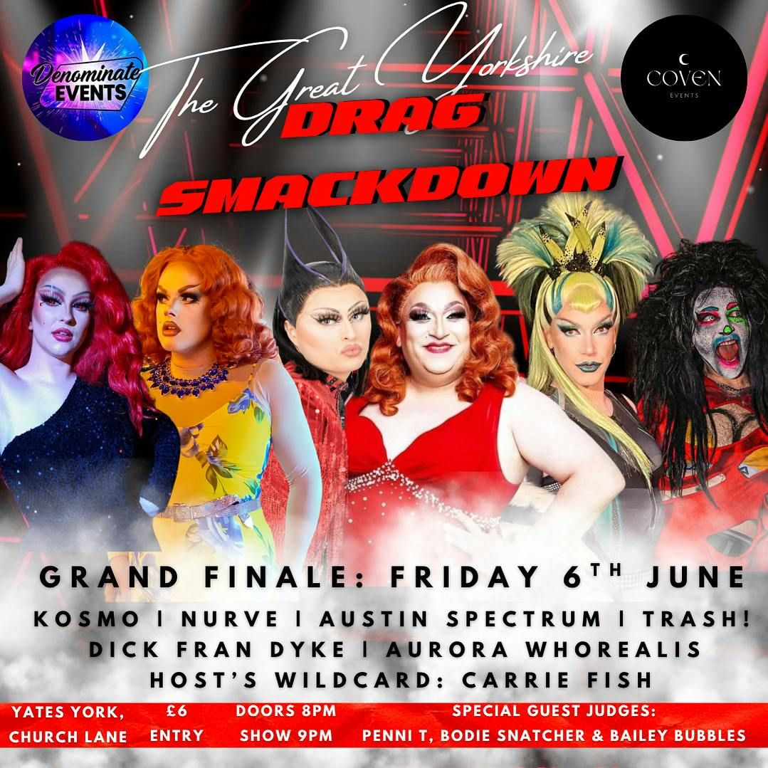 DRAG SMACKDOWN FINALE 06.06, 6 June | Event in York | AllEvents