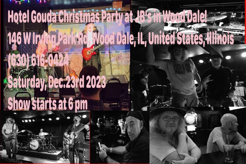 Hotel Gouda at JBs, JB's Bar, Wood Dale, December 23 2023 AllEvents.in