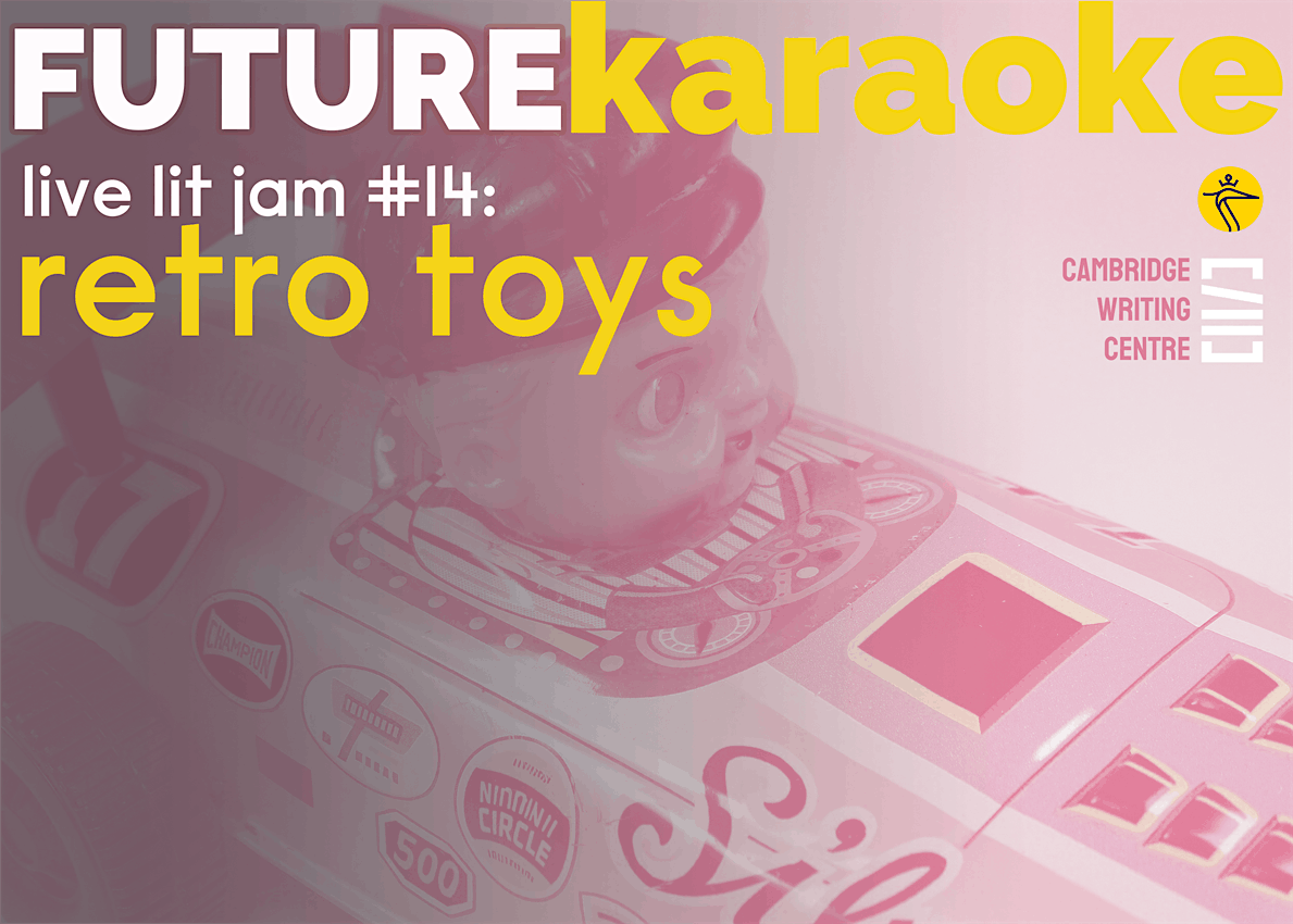 Future Karaoke: Retro Toys / Book Launch of Ragged Band of Travellers, 5 December | Event in Cambridge | AllEvents