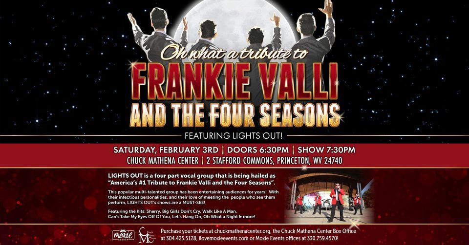 A Tribute to Frankie Valli and The Four Seasons Princeton, WV , Chuck Mathena Center