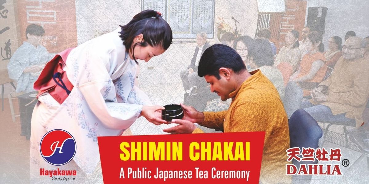 SHIMIN CHAKAI - Public Japanese Tea Ceremony, Hayakawa Japanese School: Chennai | AllEvents