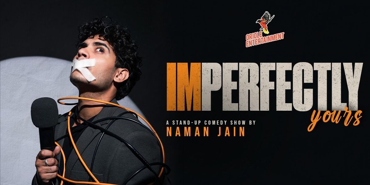 Imperfectly Yours A Trail Solo By Naman Jain
