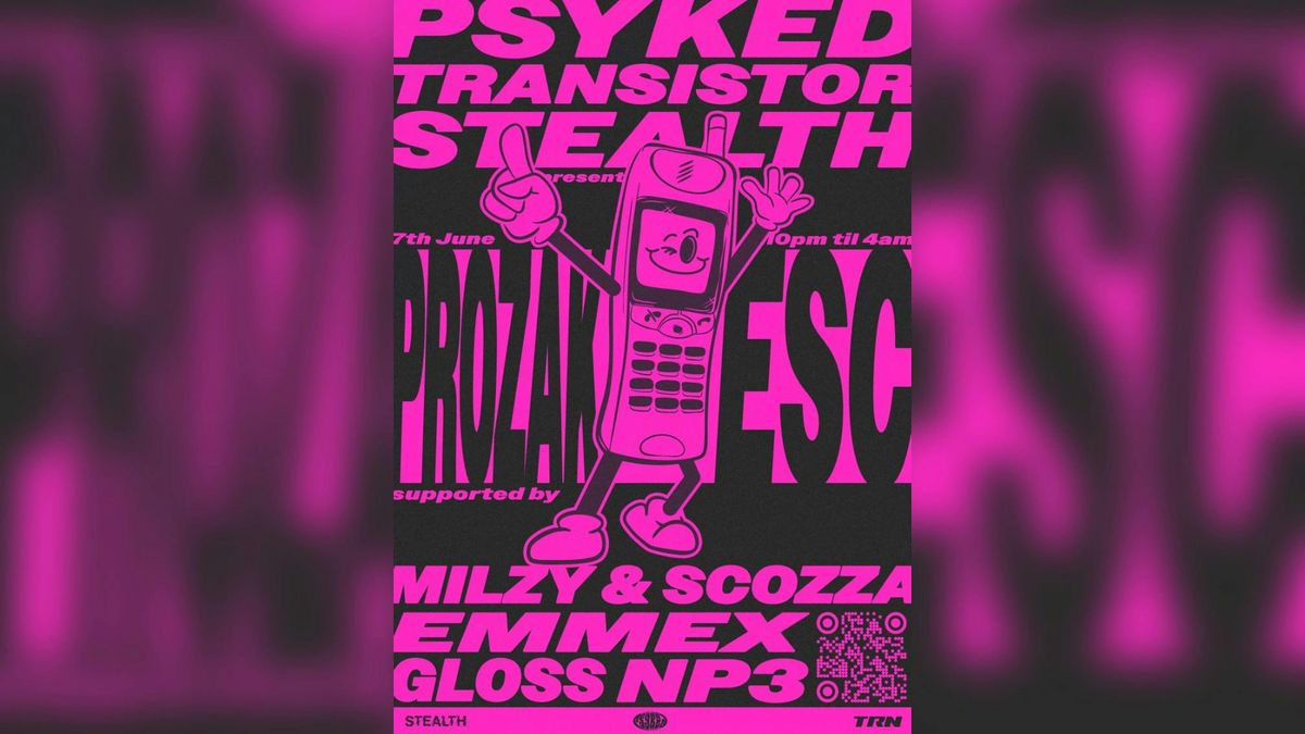 Psyked x Transistor x Stealth: Prozak, ESC + More, 7 June | Event in Nottingham | AllEvents