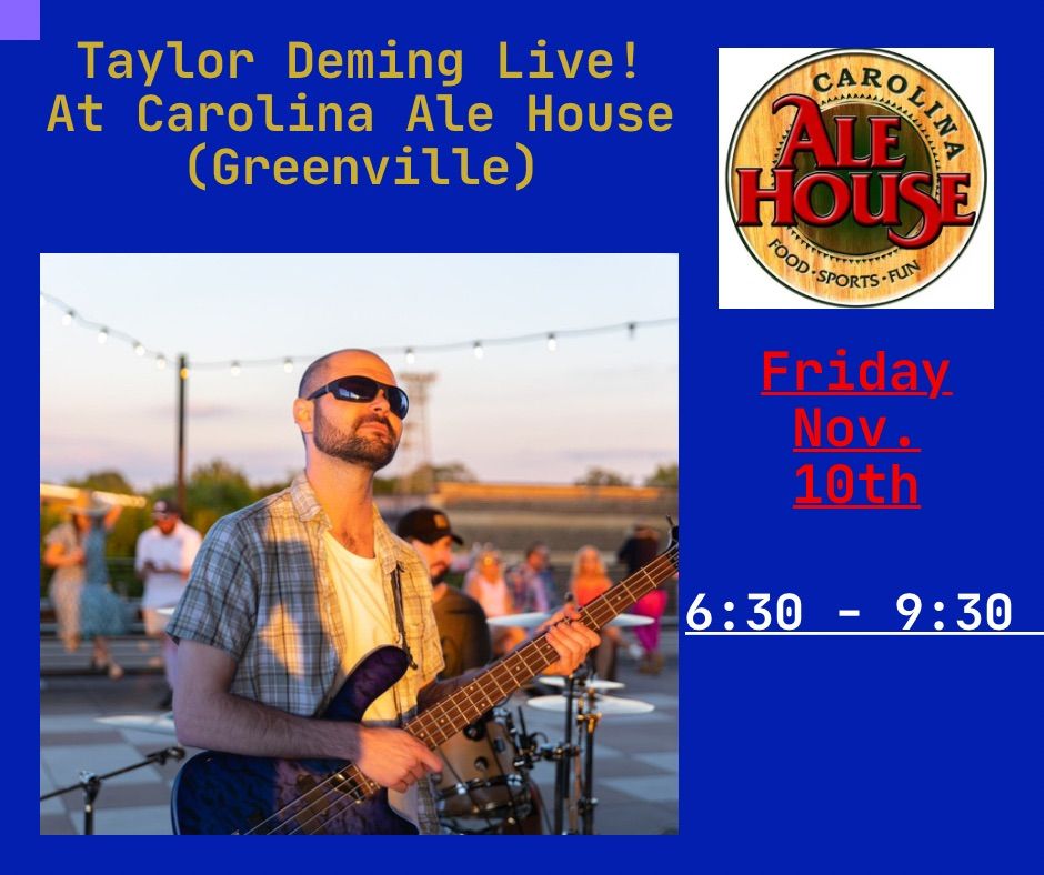 Taylor Deming Live! At Carolina Ale House (Greenville), Carolina Ale