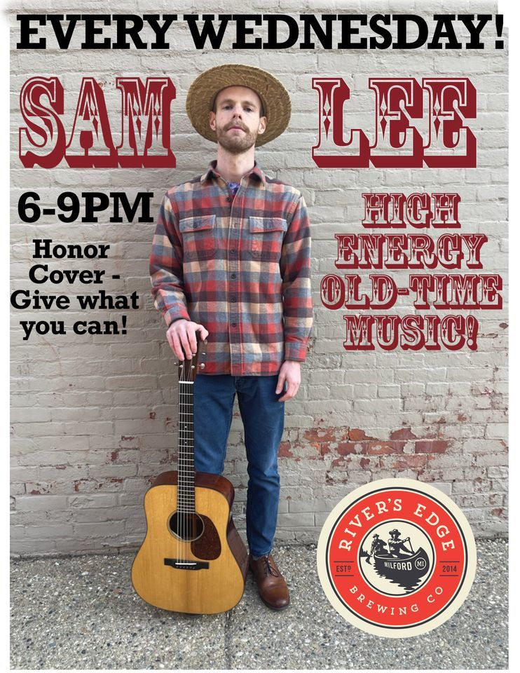 Live Music Sam Lee Bluegrass every Wednesday!, River's Edge Brewing Co