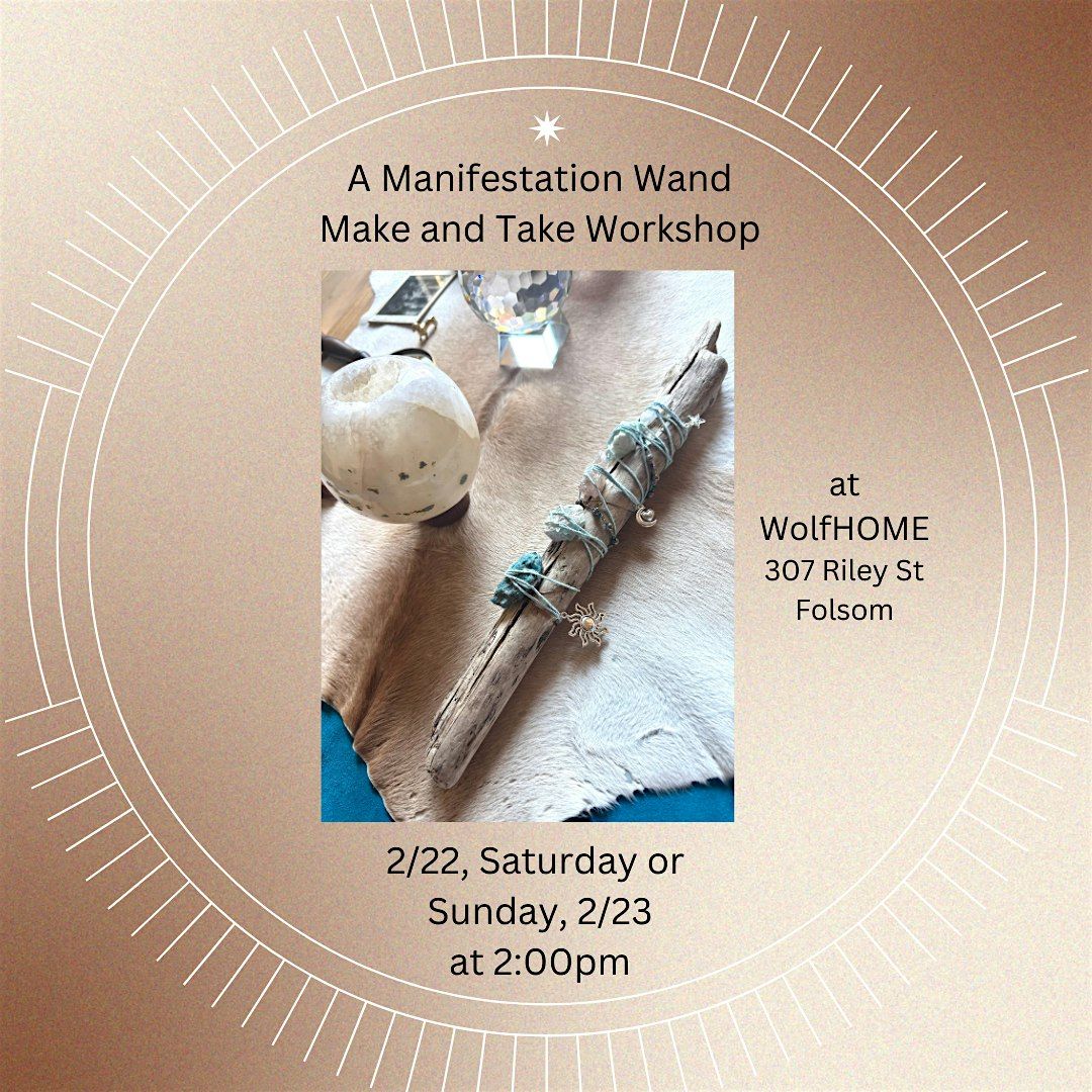 A Manifestation Wand Make + Take Workshop, 4 January | Event in Folsom | AllEvents