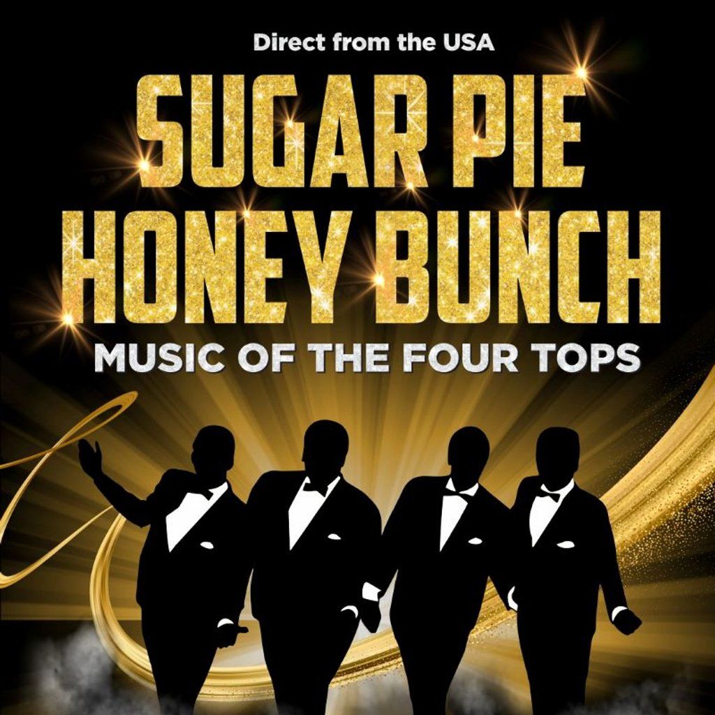 Sugar Pie Honey Bunch Music of The Four Tops, 31 October | Event in Torquay | AllEvents