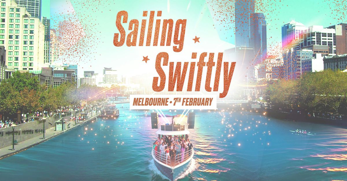 Sailing Swiftly Boat Party Melbourne, 7 February | Event in Docklands | AllEvents