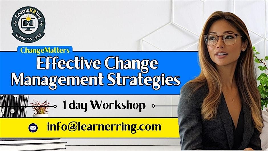 Effective Change Management 1 Day Workshop | Baton Rouge, LA