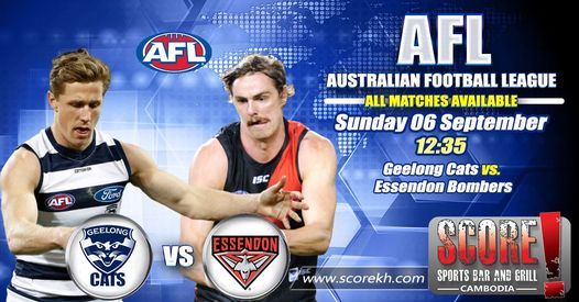Afl Geelong Cats Vs Essendon Bombers At Score Sports Bar Grill Siem Reap Siem Reap