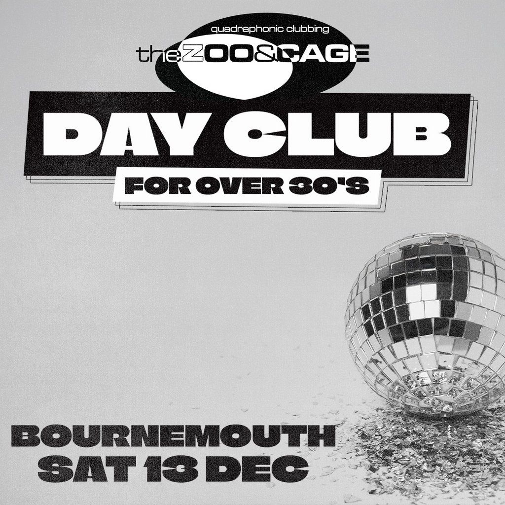 Zoo & Cage Day Club for over 30's, 13 December | Event in Bournemouth | AllEvents