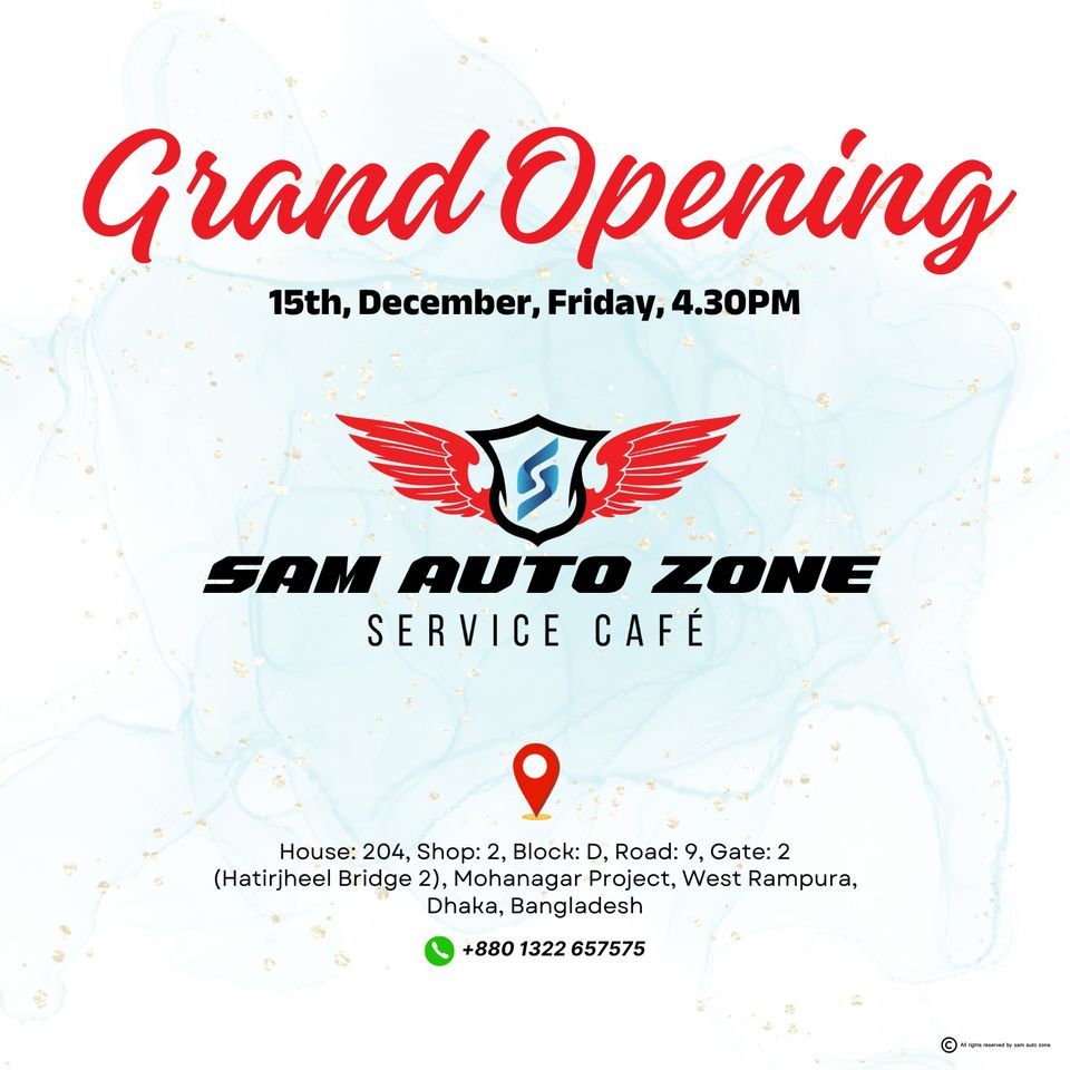 SAM AUTO ZONEs SERVICE CAFE GRAND OPENING, SAM AUTO ZONE, GATE 2, Mohanagar Project, West