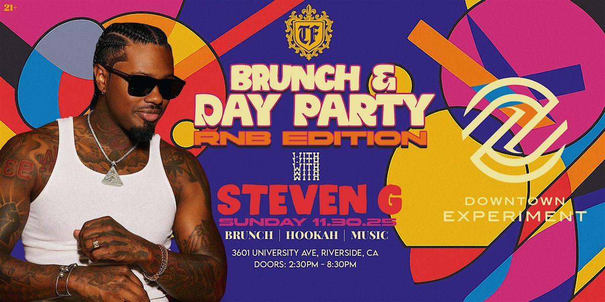R&B Brunch & Day Party w/ Steven G at Downtown Experiment, 30 November | Event in Riverside | AllEvents