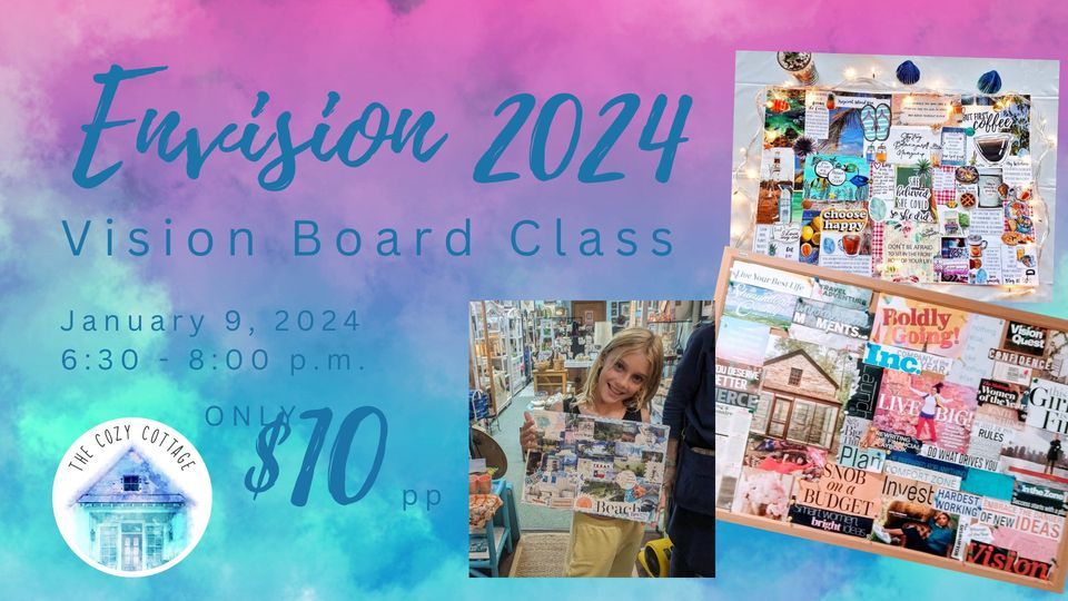 Envision 2024 Vision Board Class, The Cozy Cottage LWB, Lake Worth