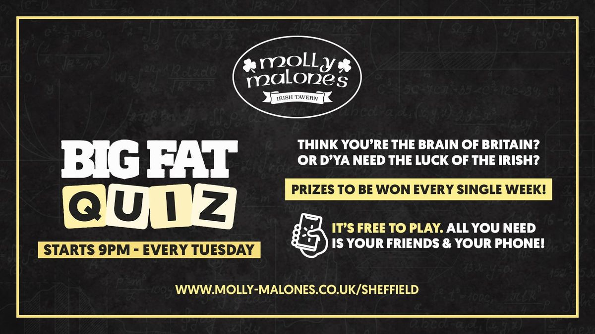 The Big Fat Quiz | Molly Malones , 16 September | Event in Sheffield | AllEvents