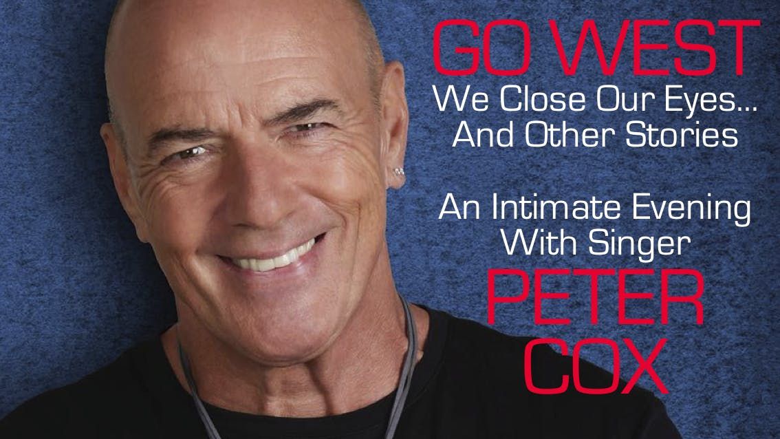 Go West - We Close Our Eyes - An Intimate Evening with singer Peter Cox, 1 November | Event in Shrewsbury